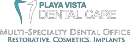 Visit Playa Vista Dental Care